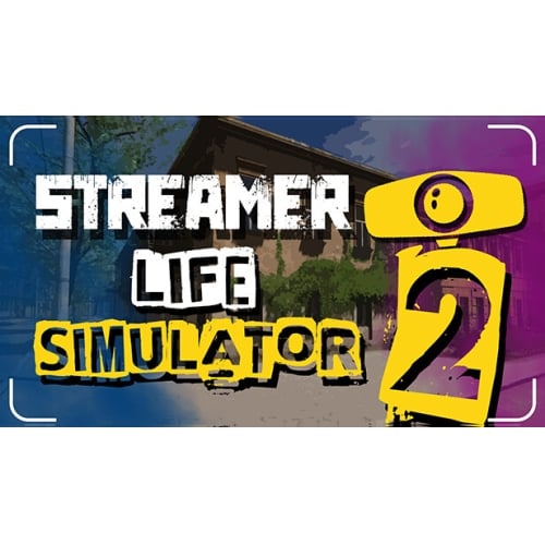 لعبة Streamer Life Simulator 2